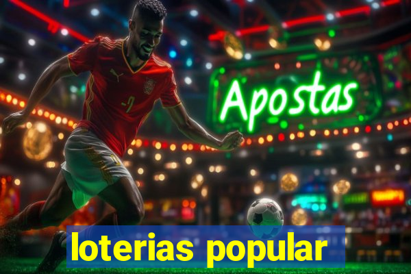 loterias popular